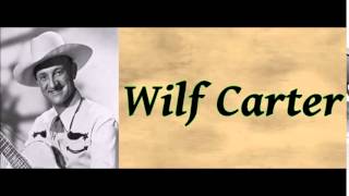 The Yodeling Song - Wilf Carter