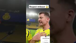 Respect mrbeast Ronaldo OMG 😮 #football #chelsea #messi #viralvideos #mrbeasters #ronaldo #shots