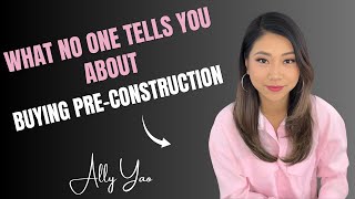 ⚠️What No One Tells You About Buying Pre-Construction⚠️🏗️