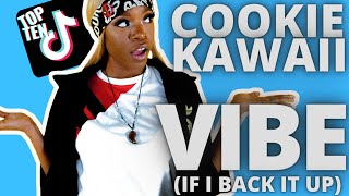 If I Back It Up Tik Tok | Cookiee Kawaii -  Vibe | Tik Tok Dance Compilation