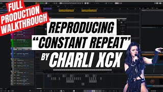 Reproducing "Constant Repeat" by Charli XCX