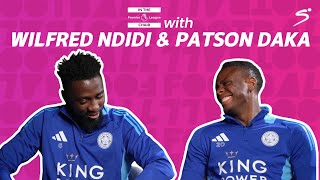 🇳🇬 Wilfred Ndidi \u0026 Patson Daka 🇿🇲 | In The Premier League Chair