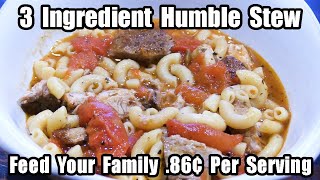 3 Ingredient Humble Stew - Feed Your Family for .86¢ Per Serving - The Wolfe Pit