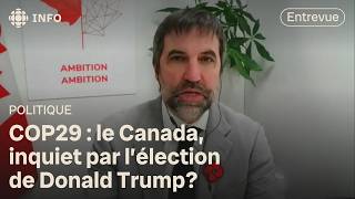 Les objectifs du Canada à la COP29 : entrevue avec le ministre Steven Guilbeault | D'abord l'info