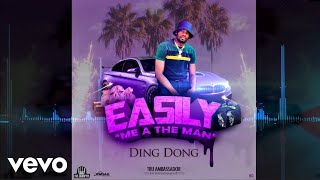 Ding Dong - Easily Me A The Man Official Audio