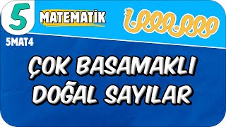 Çok Basamaklı Doğal Sayılar (Milyonlu Milyarlı Sayılar) 📘 5MAT4 #2025