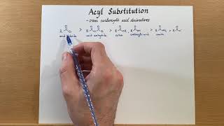 Acyl Substitution - Carboxylic Acid Derivatives