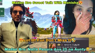 Madan Sweet Talk With Monisha/25 na Aunty/Pubg Madan