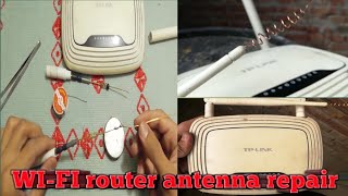 How to repair Wi-Fi router antenna | how to convert 2dbi Wi-Fi router antenna into 10dbi