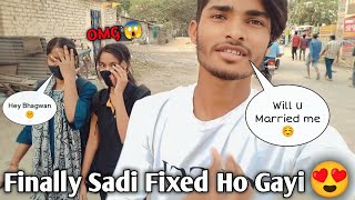 Finally Sadi Fixed Ho Gayi 😍 || Will U Married Me 🤫 || Cute Girls Reaction 🤩 || ‎@kashishkanhaiya943