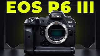 Canon R6 III’s Big Surprise—Better Than the R5 II?