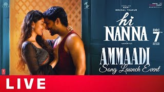 Ammaadi Song Launch Event Live | Hi Nanna Movie | Nani,Mrunal Thakur | Baby Kiara K | Shouryuv