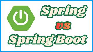 Difference Between Spring and Spring Boot | Spring Framework vs. Spring Boot