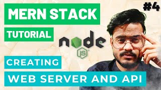 Creating First Node JS Server and Express JS API - MERN Stack Project Tutorial #4