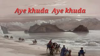 Aye khuda Aye Khuda | Hearttouching kalam|youtubeviral #National&International