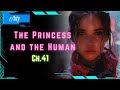 The Princess and the Human (Ch. 41) - HFY Humans are Space Orcs Reddit Story