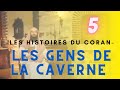 LES GENS DE LA CAVERNE - LES HISTOIRES DU CORAN