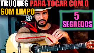 COMO TOCAR COM O SOM LIMPO NO VIOLÃO