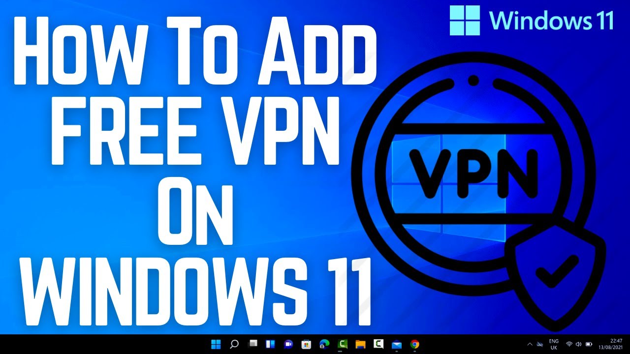 How To Add FREE VPN On WINDOWS 11 - YouTube