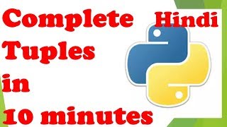 tuples in python in 10 minutes | Python full course|Python basic Tutorial 2019