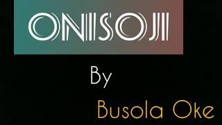 ONISOJI Promo by Busola Oke