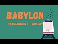 Babylon - Patoranking Ft. Victony Lyrics video