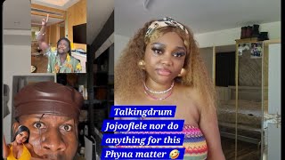 Talkingdrum mocks the hell out of Phyna and drags Jojooflele into the conversation.
