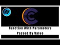 Function With Parameters Passed By Value - C Programming