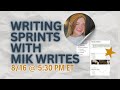 Write Your Book: Writing Sprints with Mik Writes!