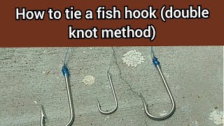 How to tie a fish hook (double knot method) தூண்டில் முள் கட்டும் புதிய முறை.