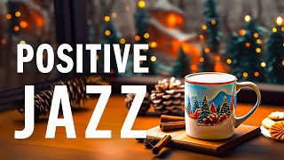 Soothing Morning Jazz - Relaxing Winter Jazz Music & Smooth Bossa Nova instrumental to Positive Mood