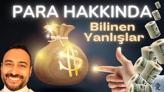 PARA HAKKINDA BİLİNEN YANLIŞLAR - ( Çekim Yasası )