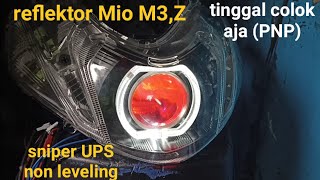 cara pasang biled sniper UPS di reflektor Mio M3,Z non leveling LEED HID MOTOR