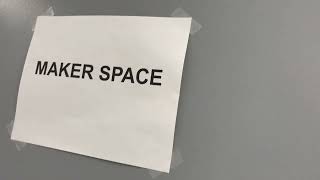 Maker Space Orientation
