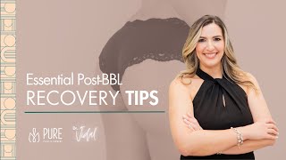 Essential Post-BBL Recovery Tips with Dr. Natalia Vidal