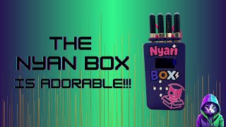Meet The NyanBox. The Most Adorable Hacking Tool I Own!