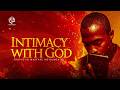 INTIMACY WITH GOD | Deep Prophetic Warfare Worship Instrumental | Anointed Prayer | Tongues Of FIre