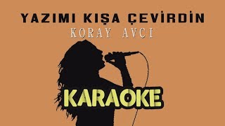 Koray Avcı - Yazımı Kışa Çevirdin (Leylam) - (Karaoke Video)