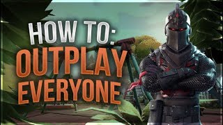 HOW TO WIN | Outplay Everyone (Fortnite Battle Royale)