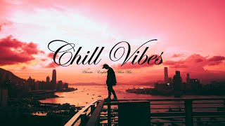 Chill Vibes♫ Acoustic Love Songs 2022 🍃 English Chill Music Mix