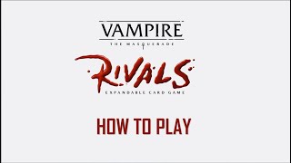 How to Play Vampire: The Masquerade Rivals Expandable Card Game