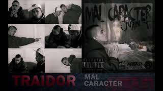 Juan T - Traidor (Mal Caracter)