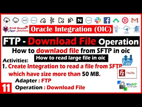 FTP : 11 - Download File How to download large file in oic Read more than 50 mb size file in oic