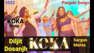 Koka Diljit Dosanjh Sargun Mehta Babe Bhangra Paunde Ne Avvy Sra   Latest Punjabi Songs 2022