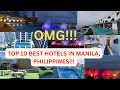 Top 10 Best Hotels In Manila, Philippines