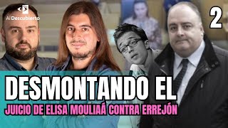 DESMONTANDO EL JUICIO DE ELISA MOULIAÁ CONTRA ERREJÓN (Parte II)