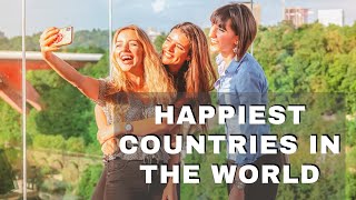 YOU WON'T BELIEVE THIS!? HAPPIEST COUNTRIES IN THE WORLD!  Top 10!!!