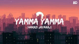 Yamma Yamma Song 8D - 7am Arivu