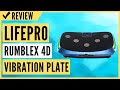 LifePro Rumblex 4D Vibration Plate Exercise Machine - Triple Motor Oscillation Review