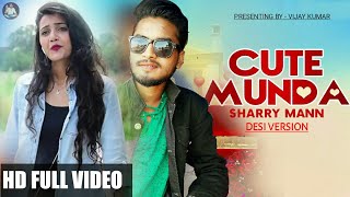 CUTE MUNDA SHARRY MAAN Ft. Riya Mavi - NEW PANJABI FULL VIDEO SONG VIJAY KUMAR